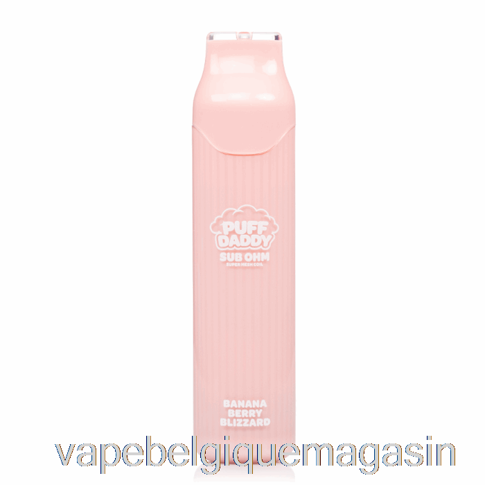Vape Belgique Puff Daddy 6000 Jetable Banane Baie Blizzard
